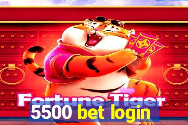 5500 bet login